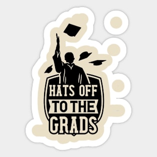 Hats off to the Grads Sticker